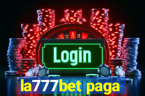 la777bet paga